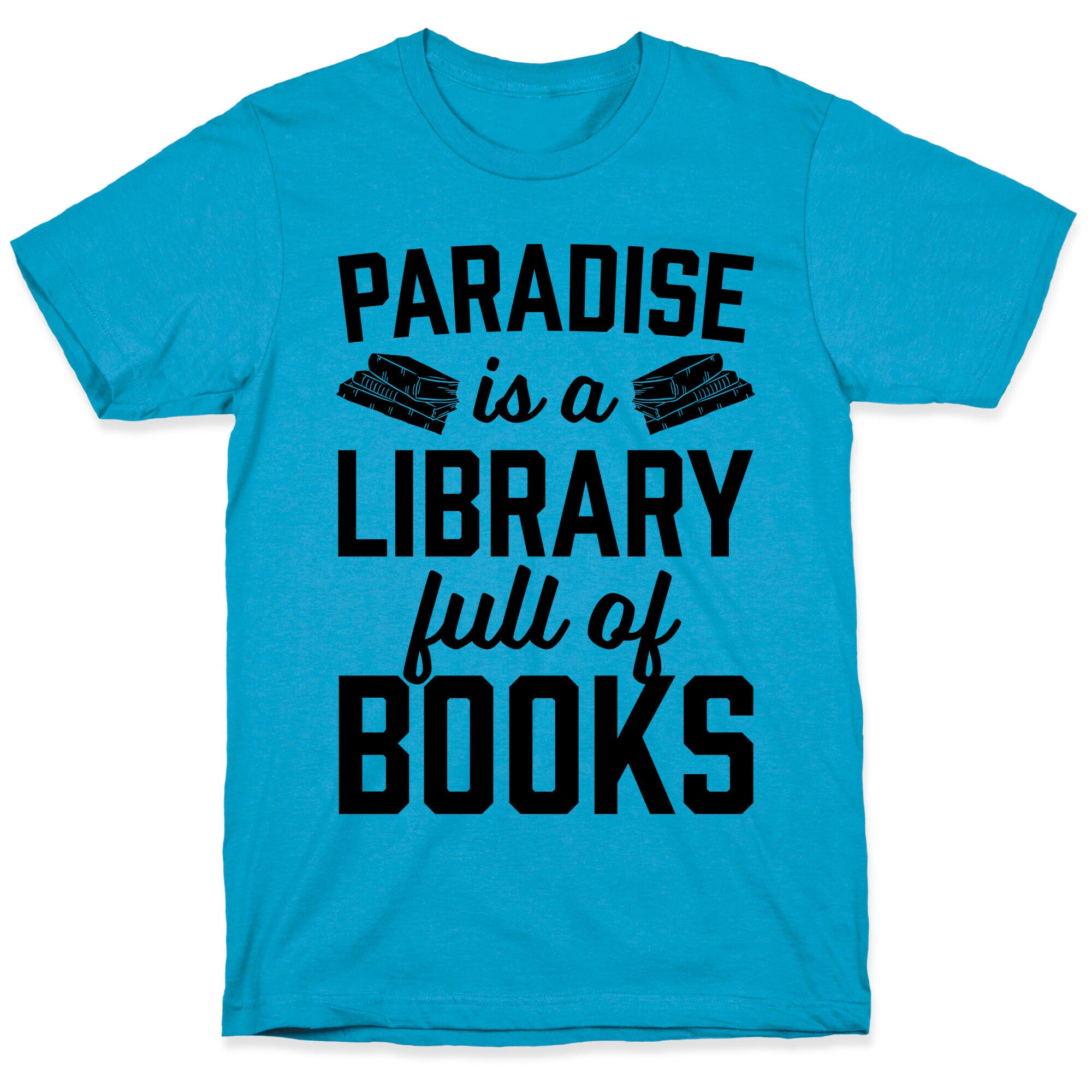Paradise Is A Library Full Of Books Unisex Triblend Tee